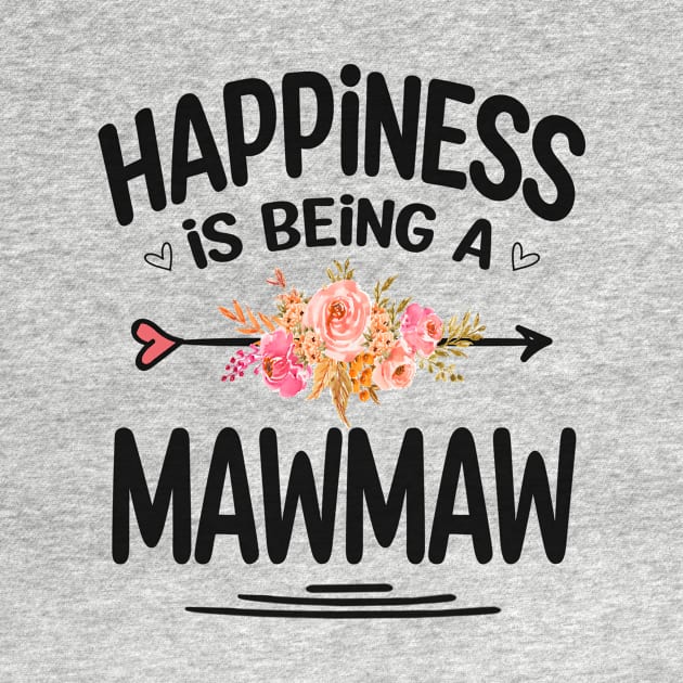 Mawmaw happiness is being a mawmaw by Bagshaw Gravity